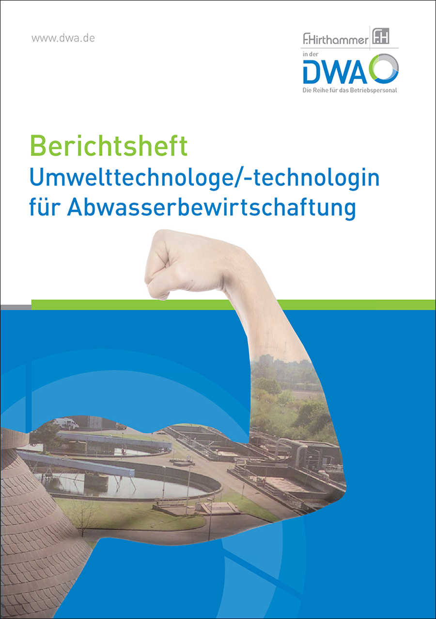 Berichtsheft Umwelttechnologe/-technologin für Abwasserbewirtschaftung -  1. Auflage 2024