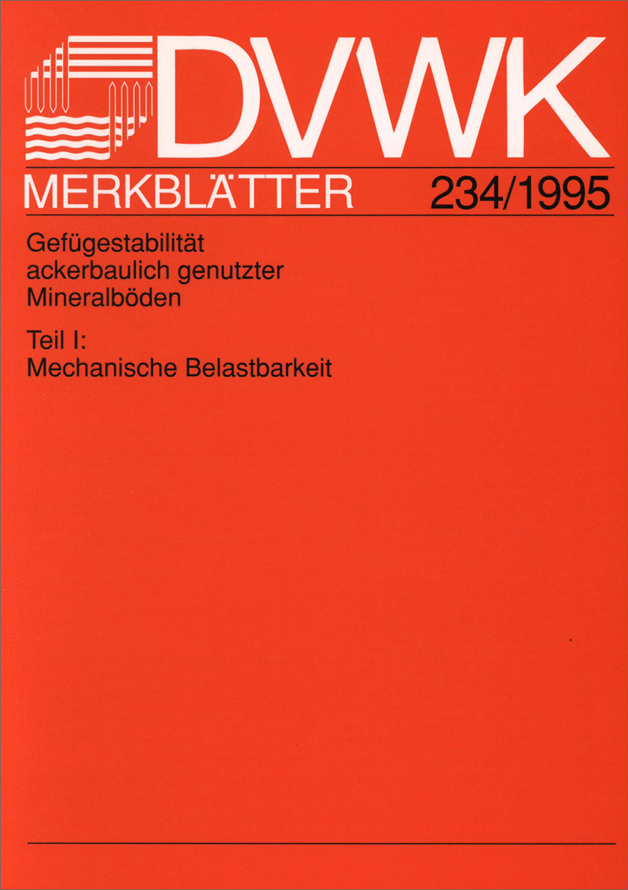 DVWK Merkblatt 234 - Mechanische Belastbarkeit von Böden - 1995