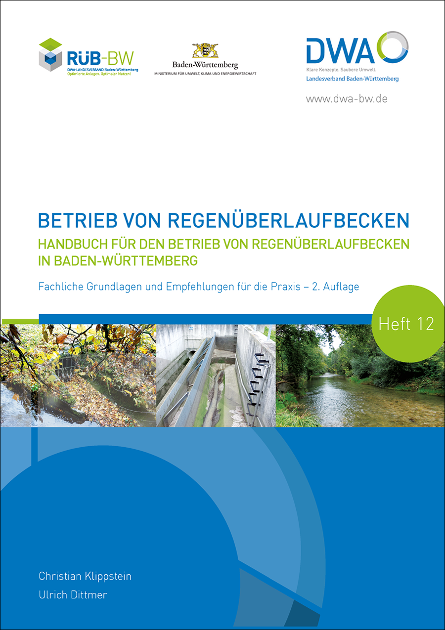Handbuch für den Betrieb von Regenüberlaufbecken in Baden-Württemberg - Fachliche Grundlagen und Empfehlungen für die Praxis - 2. Auflage Dezember 2017