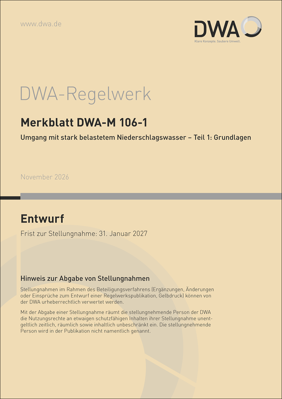 DWA-M 106-1 - Umgang mit stark belastetem Niederschlagswasser - Teil 1: Grundlagen - Entwurf November 2026