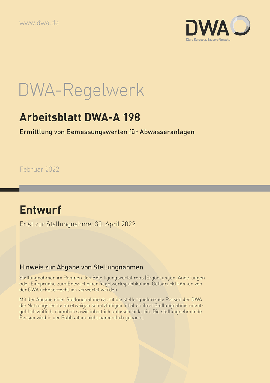 DWA-A 198 - Ermittlung von Bemessungswerten für Abwasseranlagen - Entwurf Februar 2022 DWA-A 198 - Ermittlung von Bemessungswerten für Abwasseranlagen - Entwurf Februar 2022