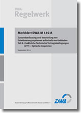 DWA-M 149-8 -Zustandserfassung und -beurteilung von Entwässerungssystemen außerhalb von Gebäuden - Teil 8: Zusätzliche technische Vertragsbedingungen (ZTV) - Optische Inspektion - September 2014 + Digitales Vertragsformular ZTV-OI (Kombipaket)