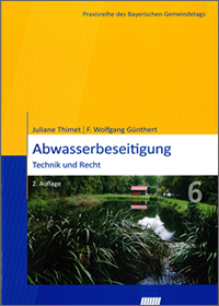 Abwasserbeseitigung - Technik und Recht - 2. Auflage 2017