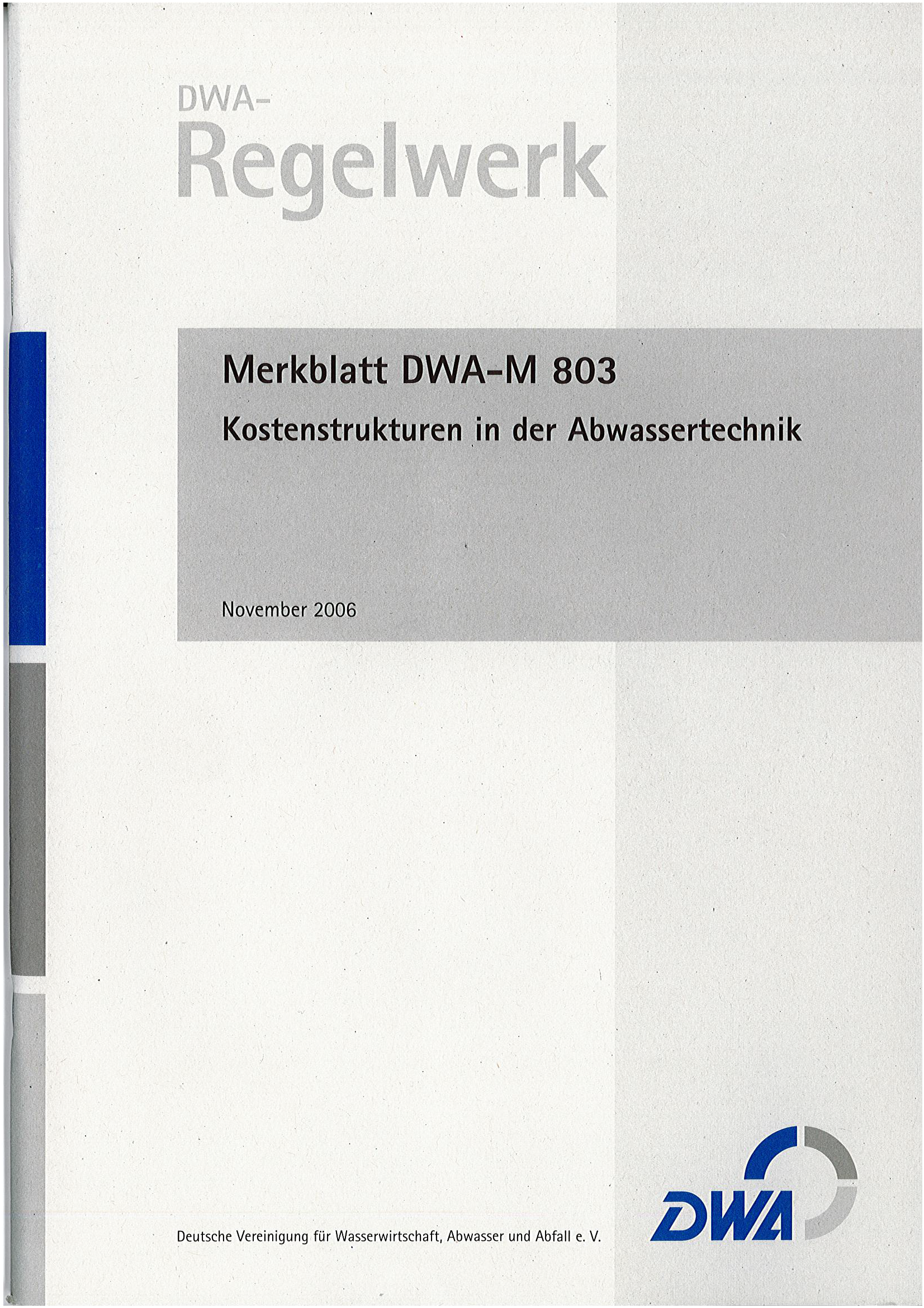DWA-M 803 - Kostenstrukturen in der Abwassertechnik  - November 2006; Stand: korrigierte Fassung Januar 2007