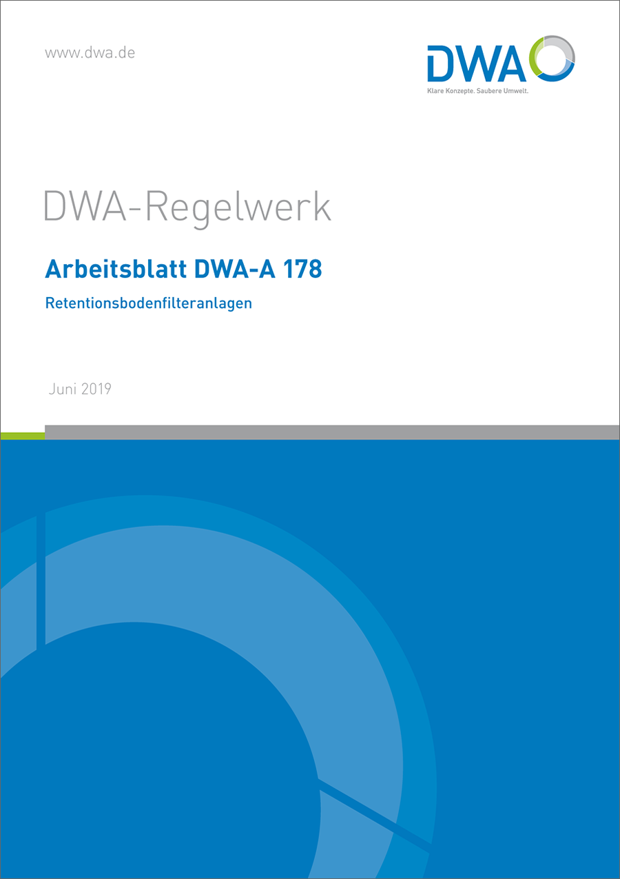 DWA-A 178 - Retentionsbodenfilteranlagen - Juni 2019; Stand: korrigierte Fassung Oktober 2019