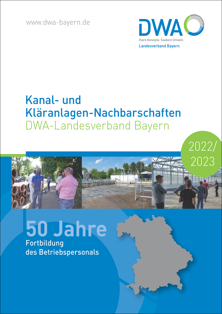 Kanal- und Kläranlagen-Nachbarschaften DWA-Landesverband Bayern 2023 - Fortbildung des Betriebspersonal