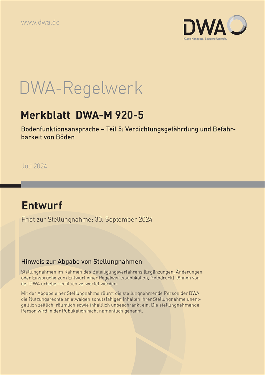 DWA-M 920-5 - Bodenfunktionsansprache - Teil 5: Verdichtungsgefährdung und Befahrbarkeit von Böden - Entwurf Juli 2024