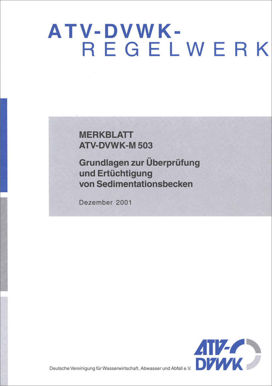 ATV-DVWK-M 503 - Grundlagen zur Überprüfung und Ertüchtigung von Sedimentationsbecken - Dezember 2001