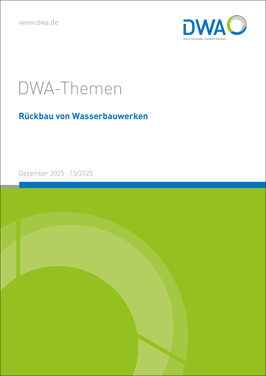 DWA-Themen T5/2025 - Rückbau von Wasserbauwerken - Dezember 2025