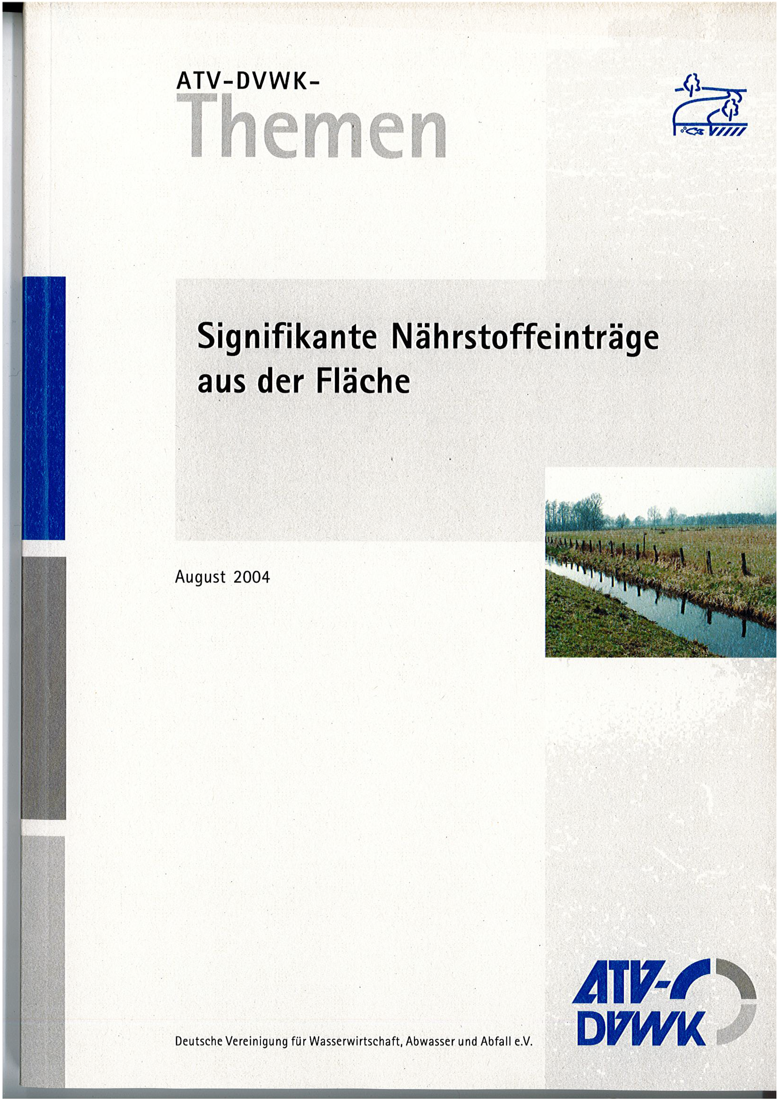 DWA-Themen - Signifikante Nährstoffeinträge aus der Fläche - August 2004