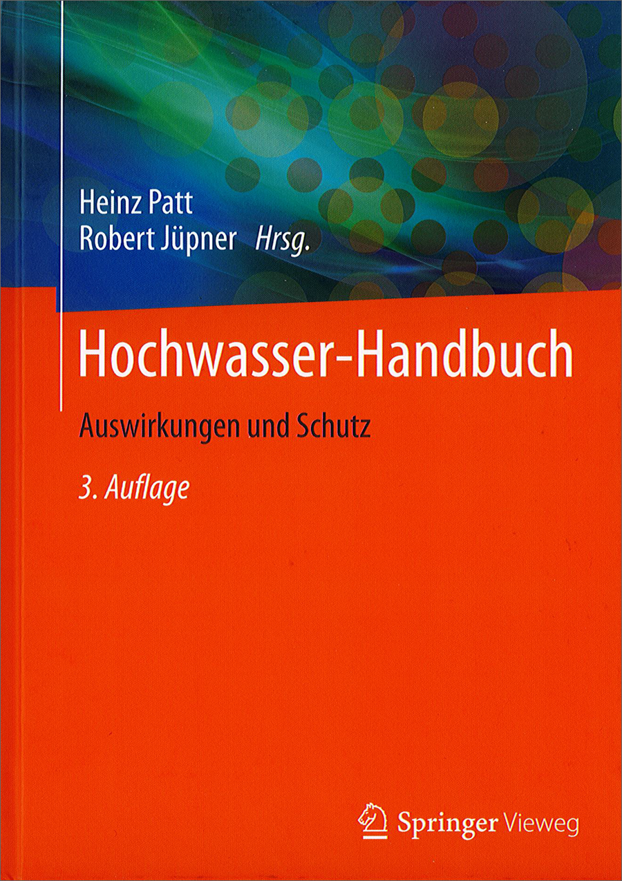 Hochwasser-Handbuch - Auswirkungen und Schutz - 3. Auflage 2020 Hochwasser-Handbuch - Auswirkungen und Schutz - 3. Auflage 2020