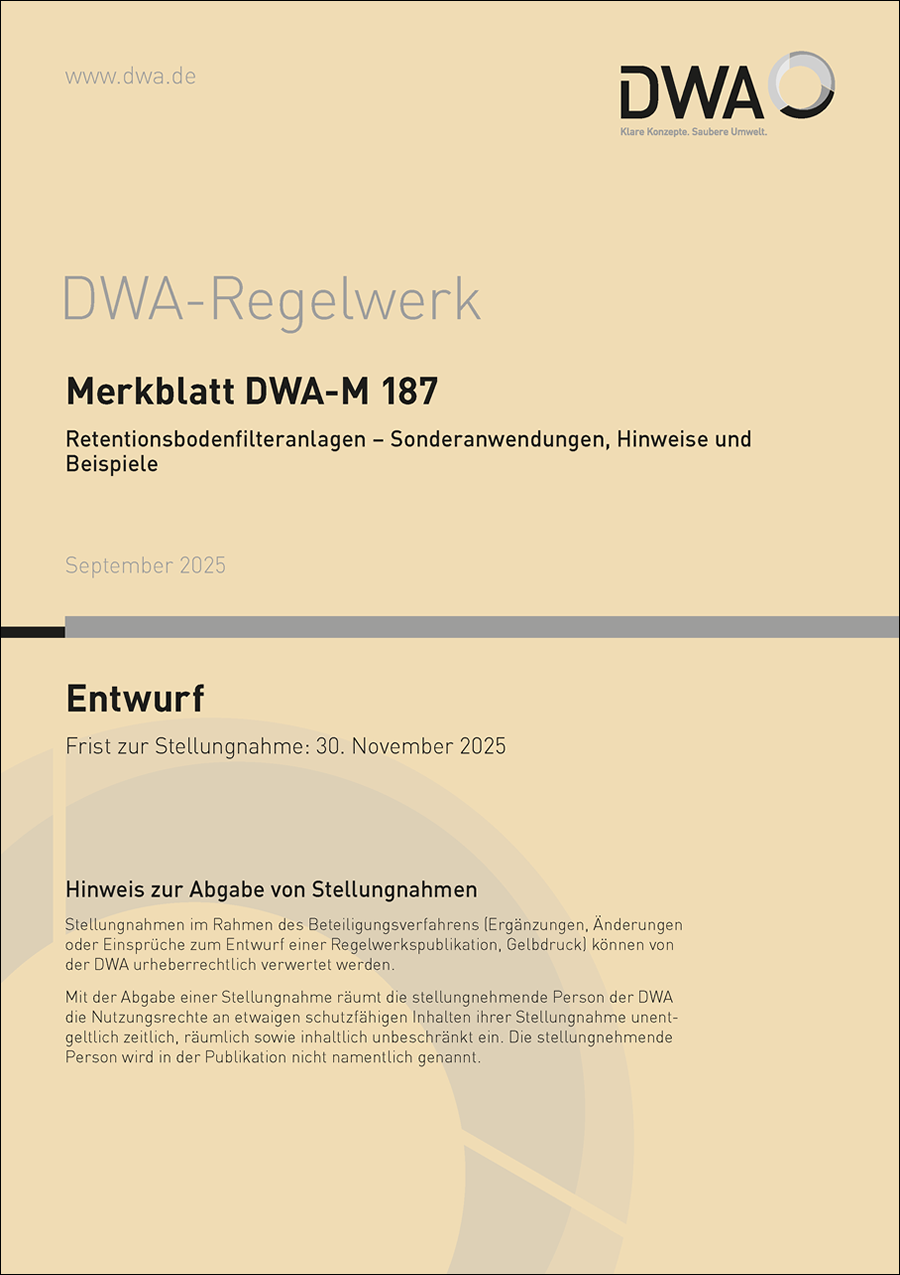 DWA-M 187 - Retentionsbodenfilteranlagen – Sonderanwendungen, Hinweise und Beispiele - Entwurf September 2025 DWA-M 187 - Retentionsbodenfilteranlagen – Sonderanwendungen, Hinweise und Beispiele - Entwurf September 2025