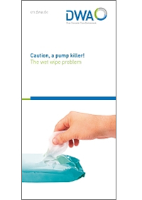 Flyer Caution, a pump killer! - The wet wipe problem