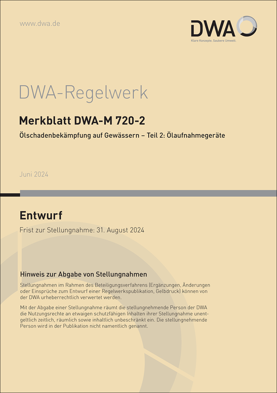 Merkblatt DWA-M 720-2 - Ölschadenbekämpfung auf Gewässern – Teil 2: Ölaufnahmegeräte - Entwurf Juni 2024