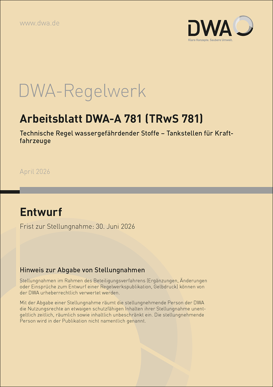 DWA-A 781 (TRwS 781) - Technische Regel wassergefährdender Stoffe - Tankstellen für Kraftfahrzeuge - Entwurf April 2026