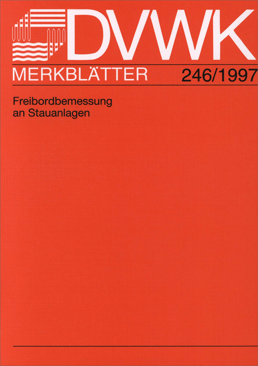 DVWK Merkblatt 246 - 1997 - Freibordbemessung an Stauanlagen