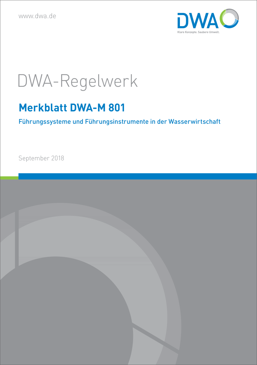 DWA-M 801 -Führungssysteme und Führungsinstrumente in der Wasserwirtschaft - September 2018