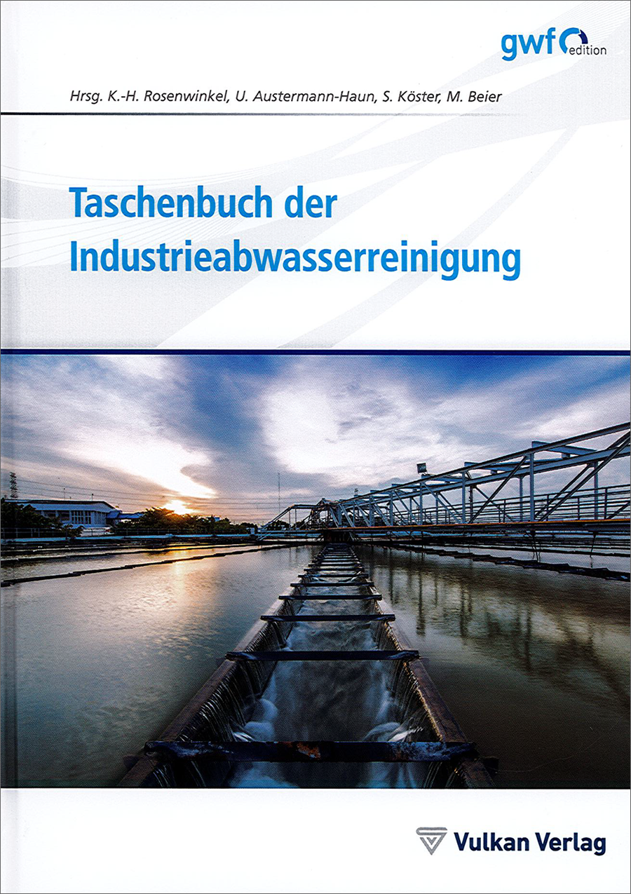 Taschenbuch der Industrieabwasserreinigung - 2. Auflage 2020 Taschenbuch der Industrieabwasserreinigung - 2. Auflage 2020