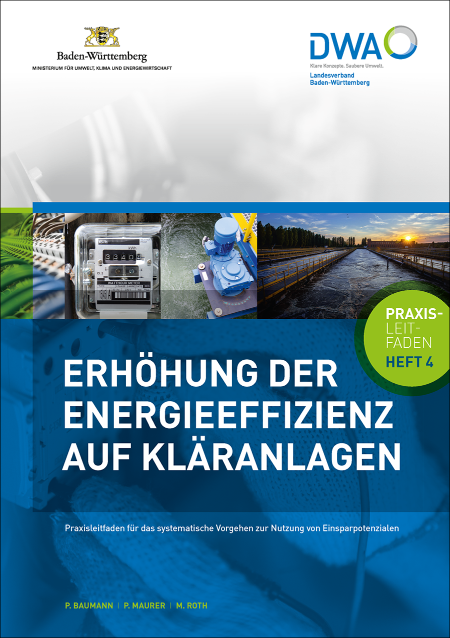 Erhöhung der Energieeffizienz auf Kläranlagen - Praxisleitfaden  für das systematische Vorgehen zur Nutzung von Einsparpotenzialen - 4. Auflage - Februar 2024