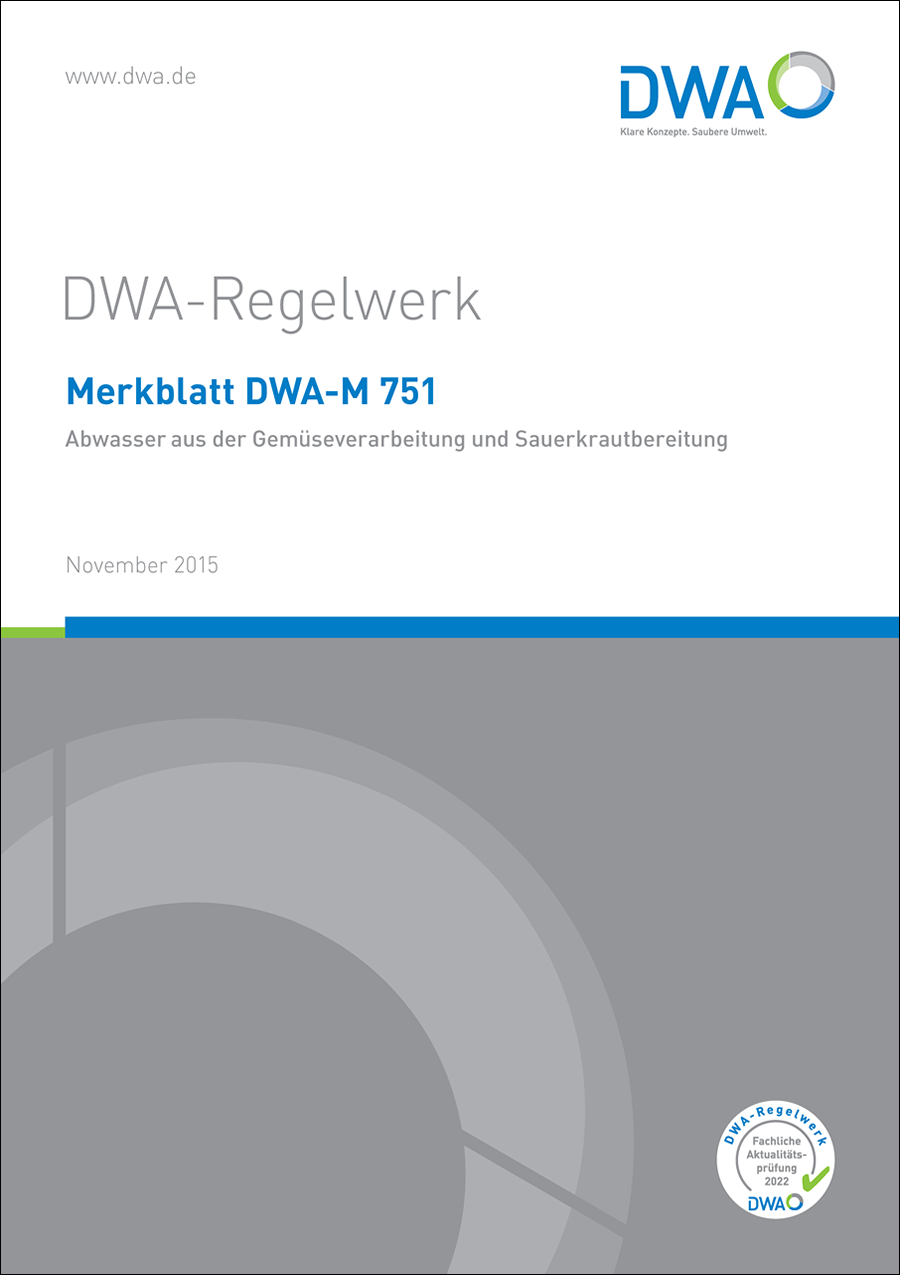 DWA-M 751 - Abwasser aus der Gemüseverarbeitung und Sauerkrautbereitung - November 2015