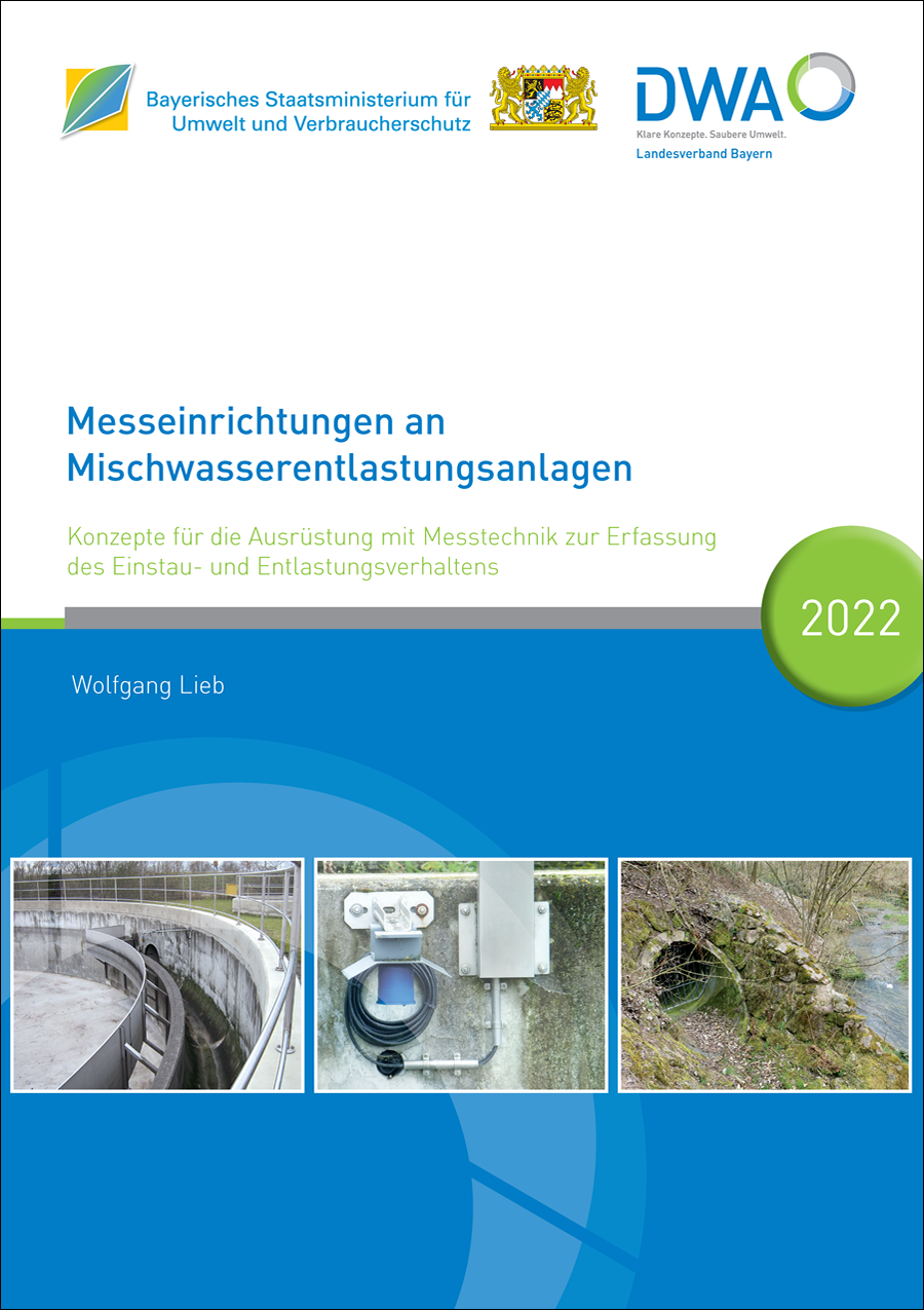 Messeinrichtungen an Mischwasserentlastungsanlagen - Konzepte für die Ausrüstung mit Messtechnik zur Erfassung des Einstau- und Entlastungsverhaltens - Dezember 2022