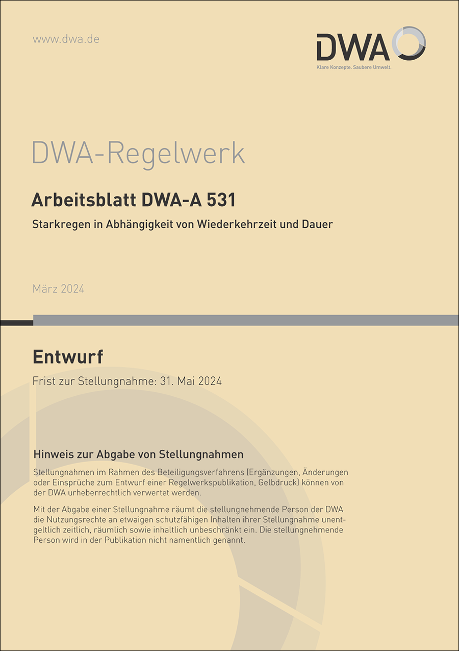 DWA-A 531 - Starkregen in Abhängigkeit von Wiederkehrzeit und Dauer - Entwurf März 2024