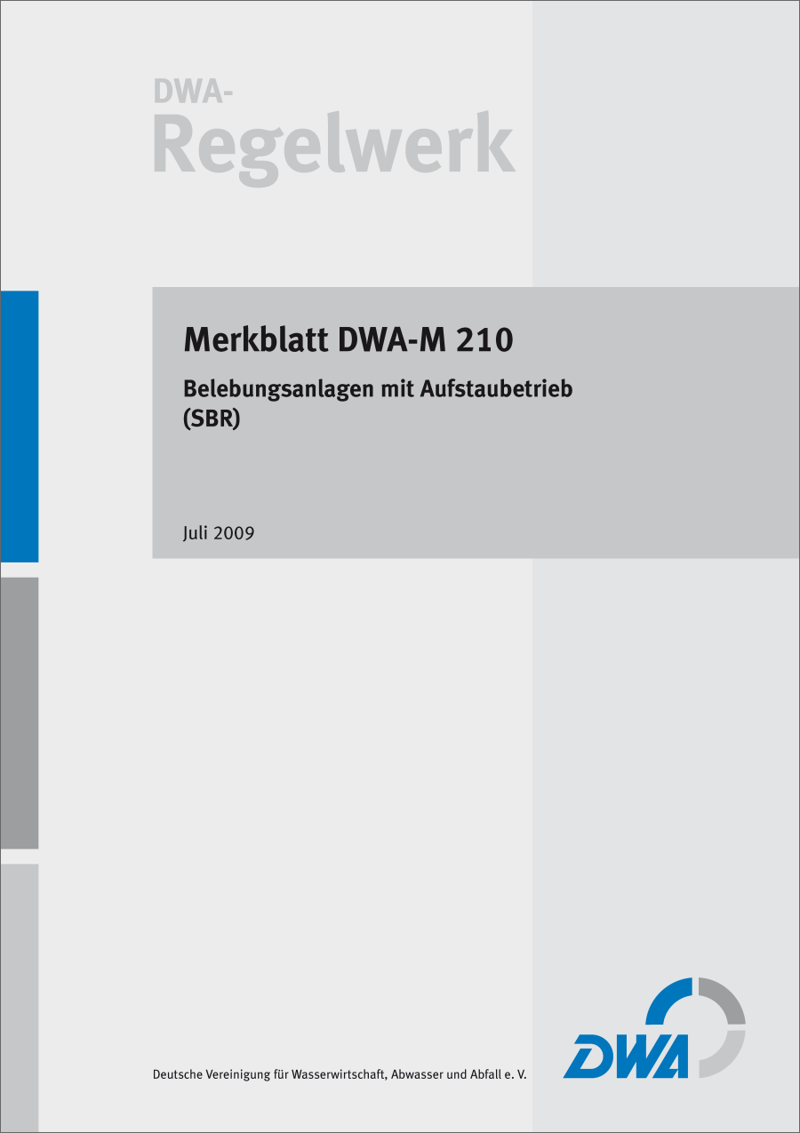 DWA-M 210 - Belebungsanlagen mit Aufstaubetrieb (SBR) - Juli 2009