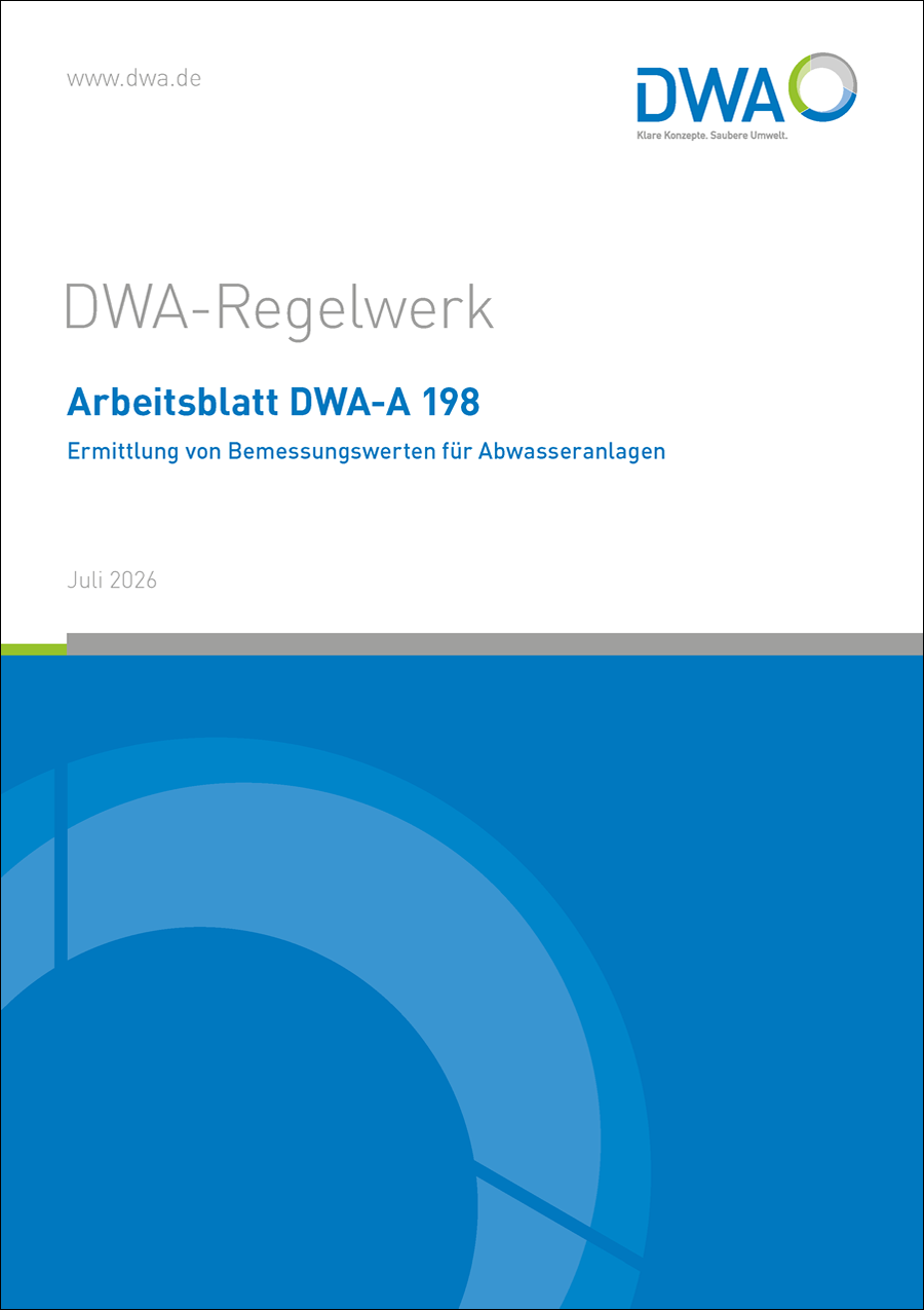 DWA-A 198 - Ermittlung von Bemessungswerten für Abwasseranlagen - Juli 2026