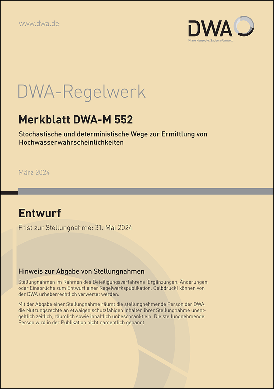 DWA-M 552 - Stochastische und deterministische Wege zur Ermittlung von Hochwasserwahrscheinlichkeiten - Entwurf März 2024