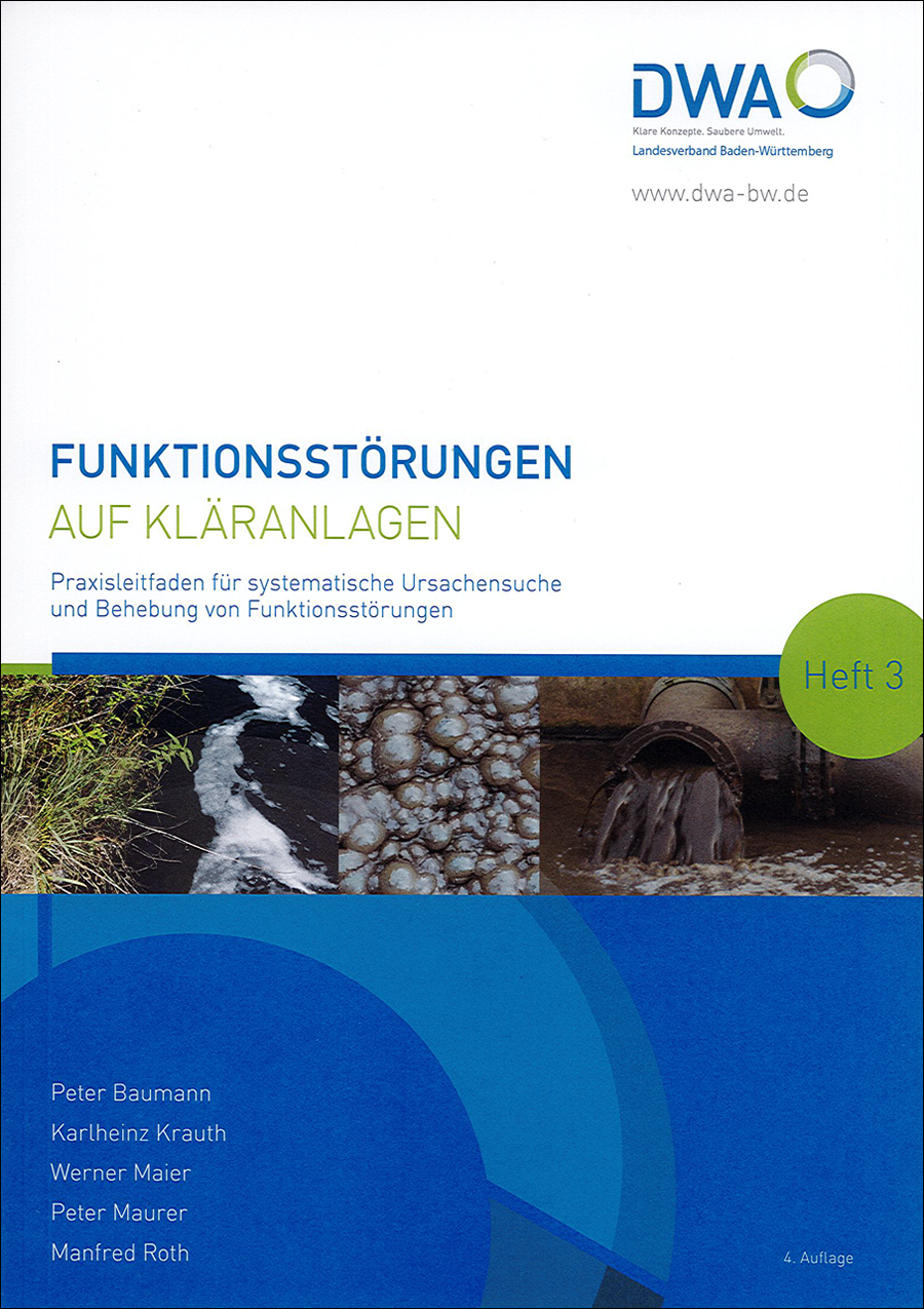 Funktionsstörungen auf Kläranlagen - 4. Auflage - Juli 2023 Funktionsstörungen auf Kläranlagen - 4. Auflage - Juli 2023
