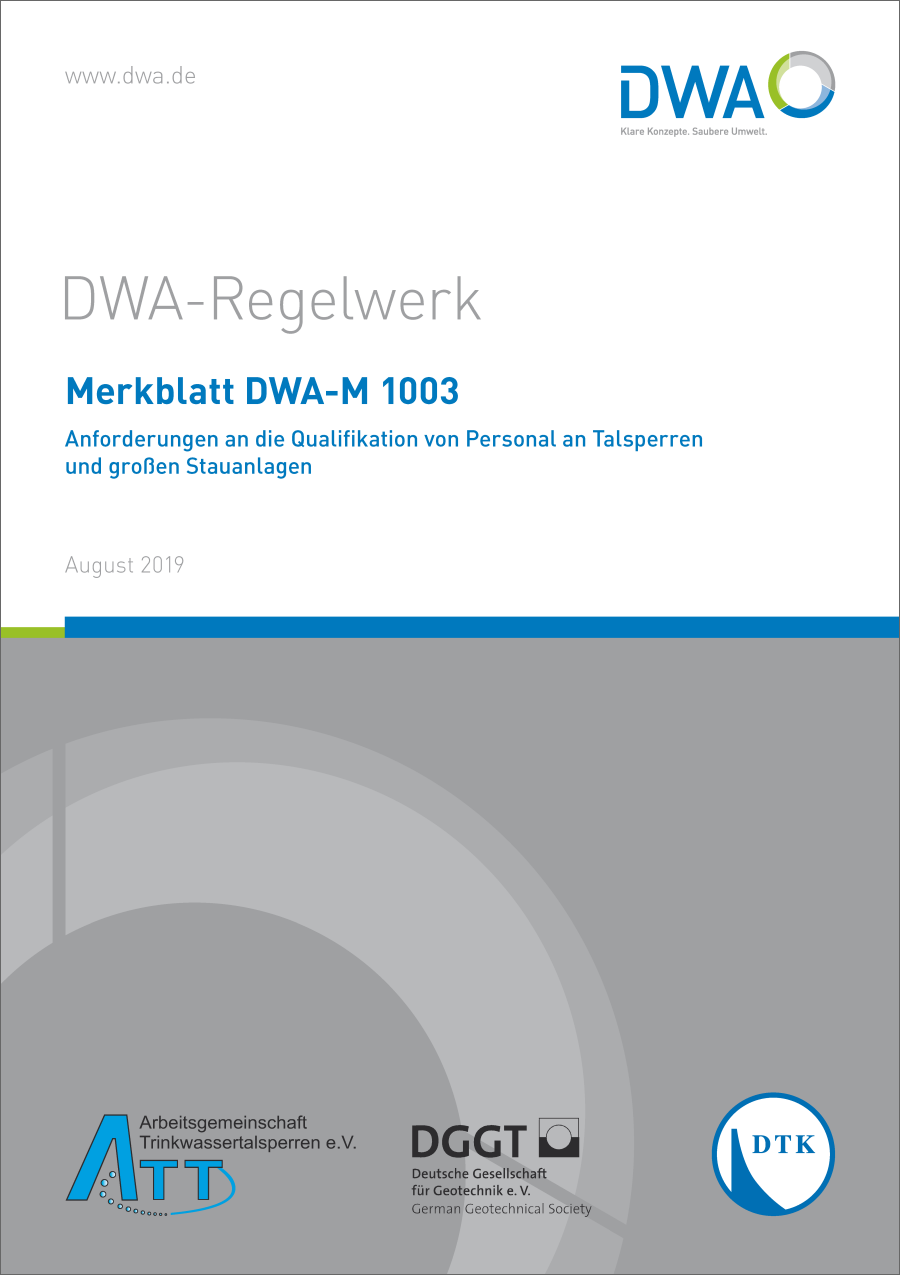 DWA-M 1003 - Anforderungen an die Qualifikation von Personal an Talsperren und großen Stauanlagen - August 2019