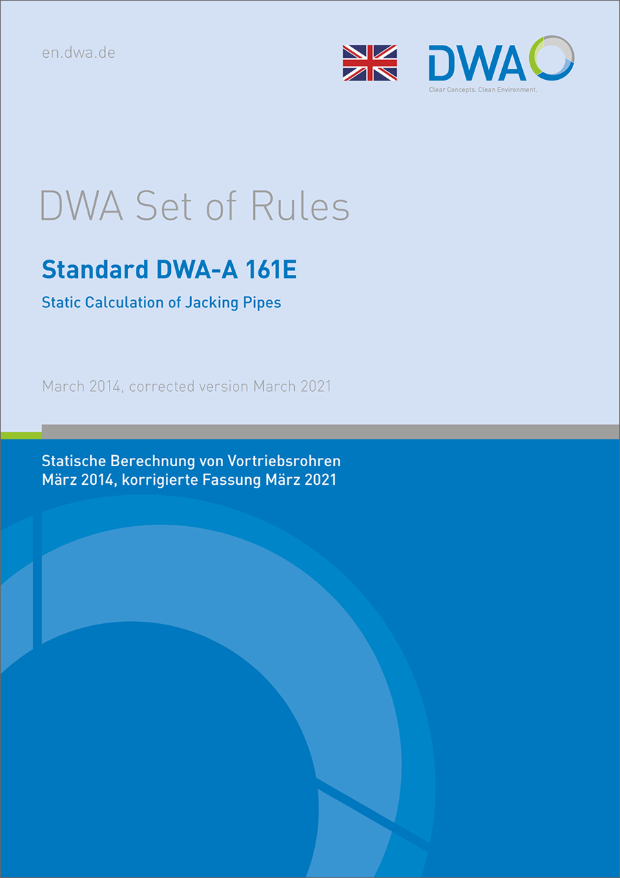 DWA-A 161E - Static calculation of Jacking Pipes - March 2014, corrected version March 2021