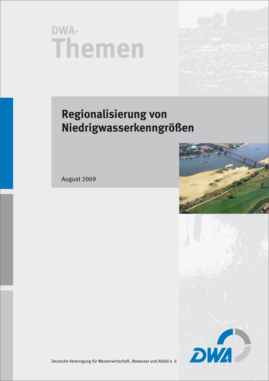 DWA-Themen - Regionalisierung von Niedrigwasserkenngrößen - August 2009