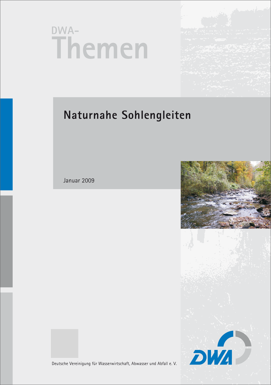 DWA-Themen - Naturnahe Sohlengleiten - Januar 2009