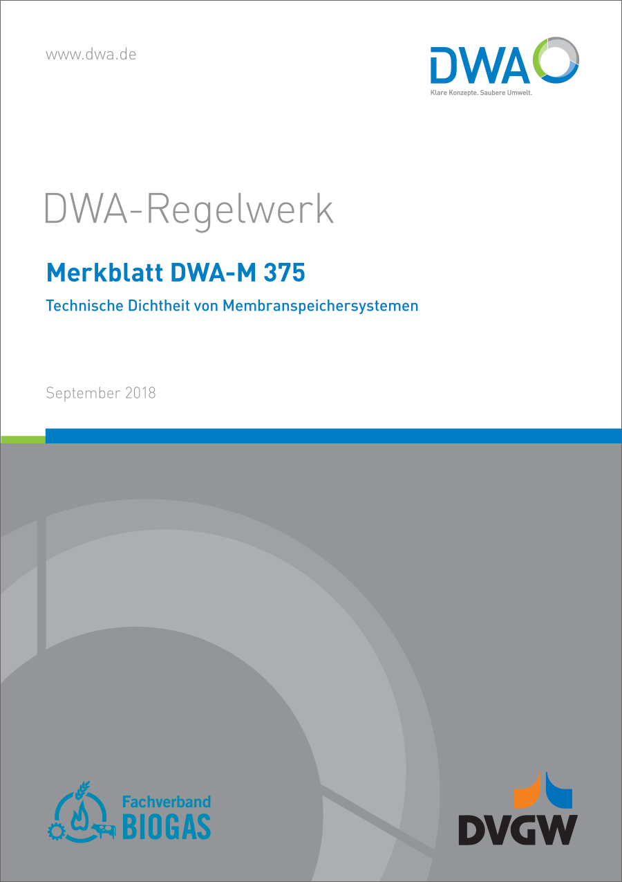 DWA-M 375 - Technische Dichtheit von Membranspeichersystemen - September 2018 DWA-M 375 - Technische Dichtheit von Membranspeichersystemen - September 2018