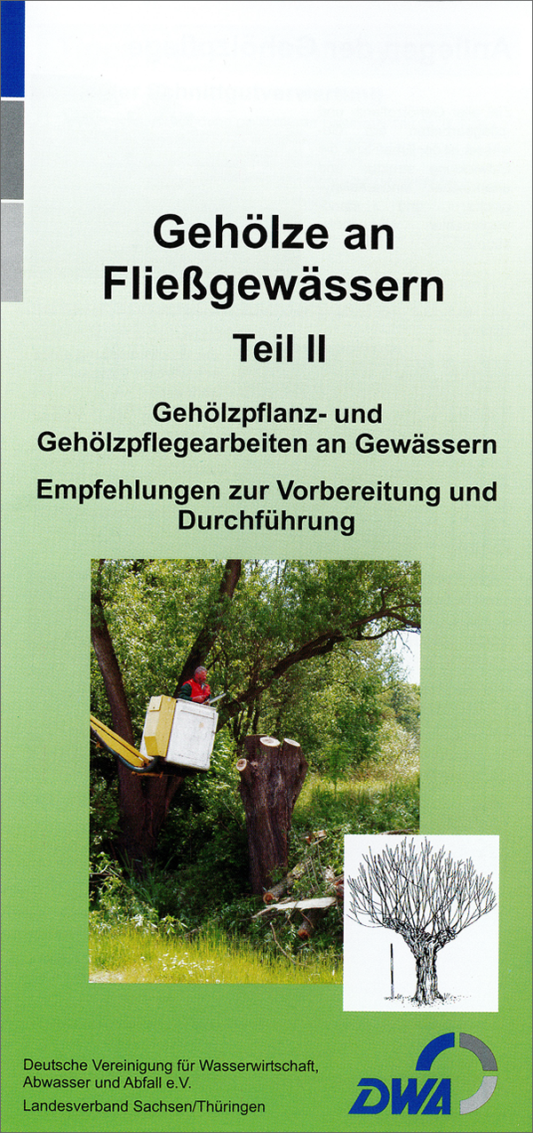 Themenfaltblatt "Gehölze an Fließgewässern Teil II - Gehölzpflanz- und Gehölzpflegearbeiten an Gewässern