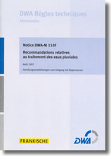 Guideline DWA-M 153F -Recommandations relatives au traitement des eaux pluviales - Aout 2007 Guideline DWA-M 153F -Recommandations relatives au traitement des eaux pluviales - Aout 2007