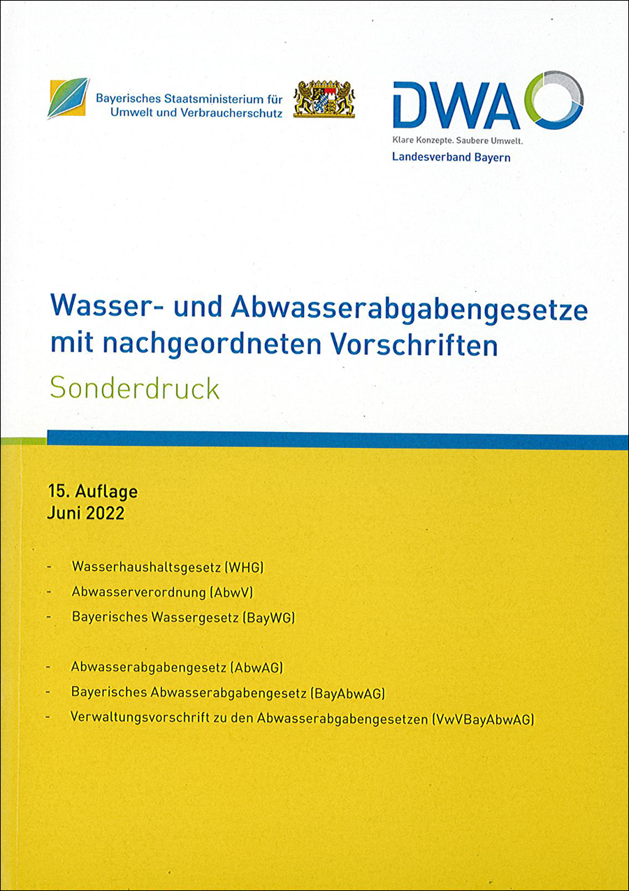 Wasser- und Abwasserabgabengesetze mit nachgeordneten Vorschriften - 15. Auflage Juni 2022