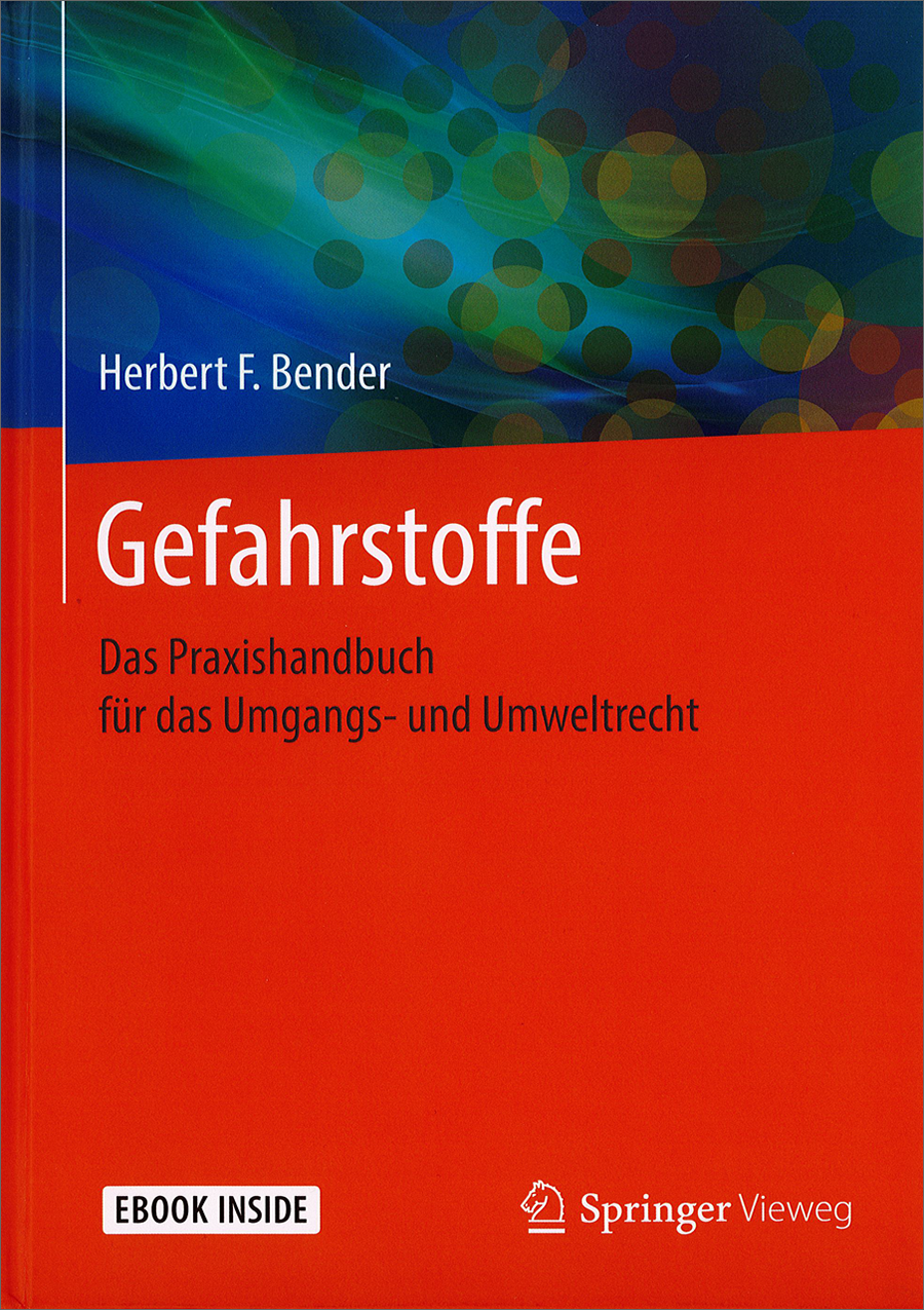 Gefahrstoffe - das Praxishandbuch für das Umgangs- und Umweltrecht - 1. Auflage 2020 Gefahrstoffe - das Praxishandbuch für das Umgangs- und Umweltrecht - 1. Auflage 2020